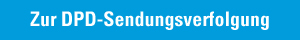 Zur DPD-Sendungsverfolgung Zur DPD-Sendungsverfolgung